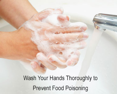 Wash your hands thoroughly to prevent food poisoning